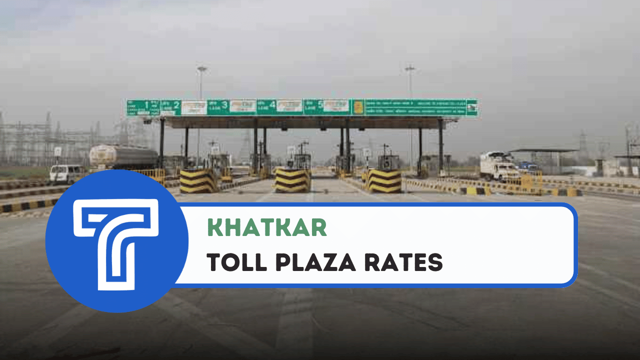 Khatkar Toll Plaza Rates