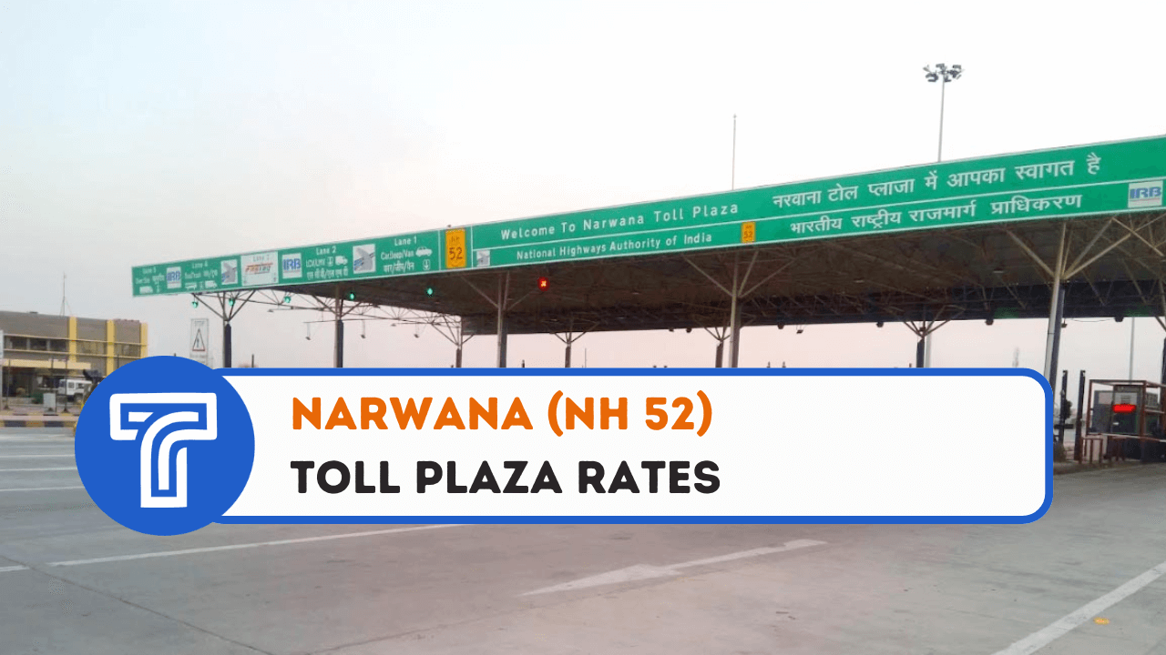 Narwana Toll Plaza Price List